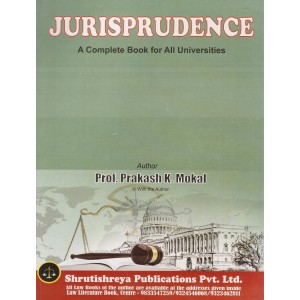 Shrutishreya Publication's Jurisprudence for BA.LL.B & LL.B By Prof. Prakash K. Mokal